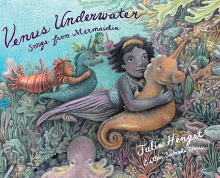 Hardcover Venus Underwater: Songs from Mermaidia Book