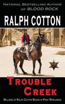 Trouble Creek - Book #15 of the Ranger