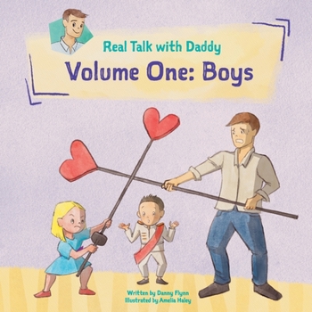 Paperback Real Talk with Daddy: Volume One: Boys Book