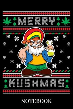 Merry Kushmas - Notebook: Stoner Humor