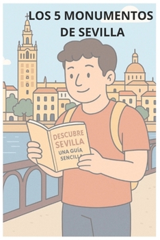 Paperback Descubre Sevilla: Una Guía Sencilla [Spanish] Book