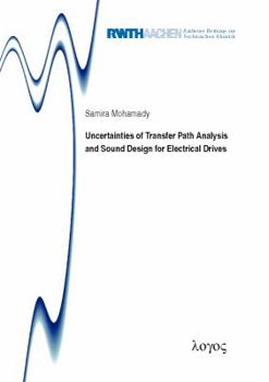 Paperback Uncertainties of Transfer Path Analysis and Sound Design for Electrical Drives Book