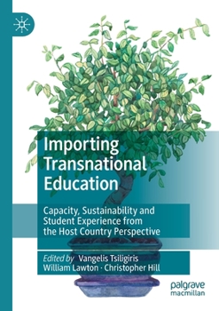 Paperback Importing Transnational Education: Capacity, Sustainability and Student Experience from the Host Country Perspective Book