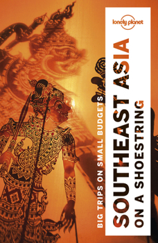Southeast Asia on a Shoestring - Book  of the Lonely Planet
