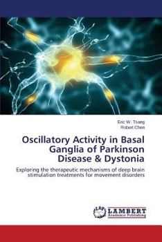 Paperback Oscillatory Activity in Basal Ganglia of Parkinson Disease & Dystonia Book