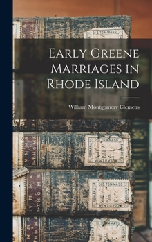 Hardcover Early Greene Marriages in Rhode Island Book