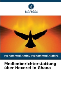 Paperback Medienberichterstattung über Hexerei in Ghana [German] Book