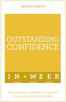 Paperback Outstanding Confidence in a Week: Teach Yourself Book
