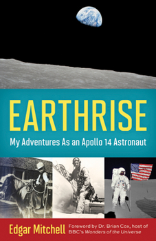 Hardcover Earthrise: My Adventures as an Apollo 14 Astronaut Book