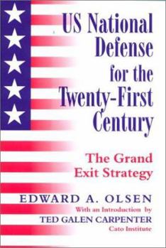 Paperback US National Defense for the Twenty-first Century: Grand Exit Strategy Book
