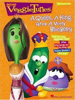 Paperback Veggietunes - A Queen, a King and a Very Blue Berry Book