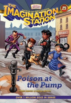Poison at the Pump - Book #25 of the Imagination Station