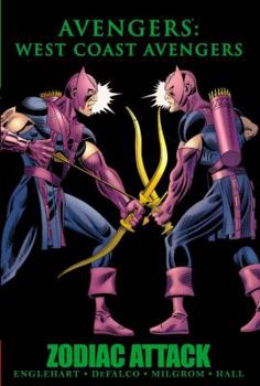 Avengers: West Coast Avengers: Zodiac Attack - Book #2 of the West Coast Avengers (1985-1994)