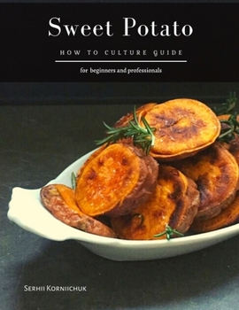 Paperback Sweet Potato: How to Culture Guide Book