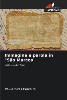 Immagine e parola in "São Marcos (Italian Edition)