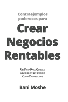 Paperback Contraejemplos Poderosos para Crear Negocios Rentables [Spanish] Book