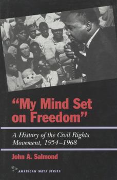 Hardcover My Mind Set on Freedom: A History of the Civil Rights Movement, 1954-1968 Book