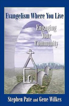 Paperback Evangelism Where You Live: Engaging Your Community Book