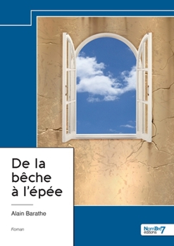Paperback De la bêche à l'épée [French] Book
