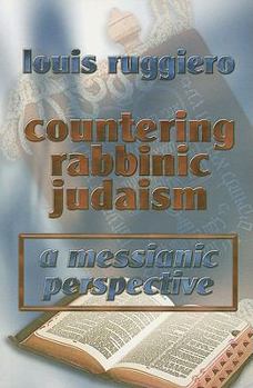 Paperback Countering Rabbinic Judaism: A Messianic Perspective Book