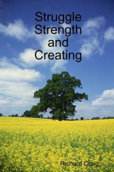 Paperback Struggle Strength and Creating Book