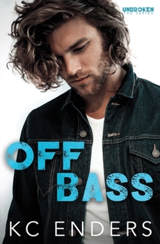 Off Bass - Book #2 of the UnBroken