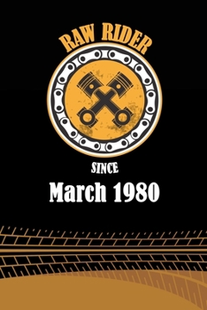 Raw Rider Since March 1980: Initial Raw Rider Since March 1980 Notebook for Motorcycle Rider, Black & Yellow 6 x 9 with 120 pages Soft Matte Cover