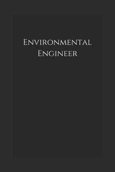 Environmental Engineer: Notebook