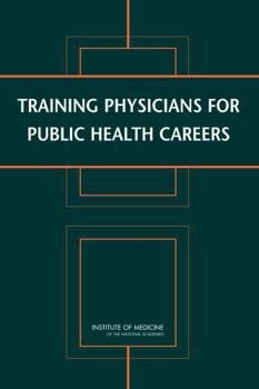 Paperback Training Physicians for Public Health Careers Book