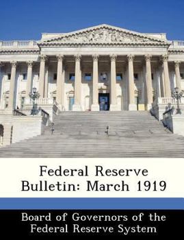 Paperback Federal Reserve Bulletin: March 1919 Book