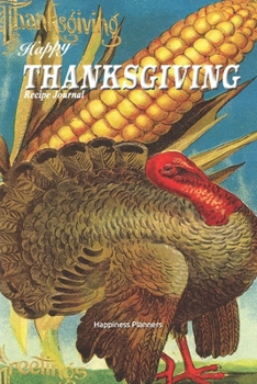 Paperback Happy Thanksgiving Recipe Notebook Book