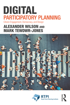 Paperback Digital Participatory Planning: Citizen Engagement, Democracy, and Design Book