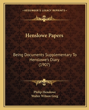 Paperback Henslowe Papers: Being Documents Supplementary To Henslowe's Diary (1907) Book