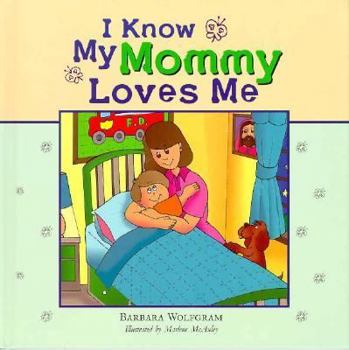Paperback I Know My Mommy Loves Me Book