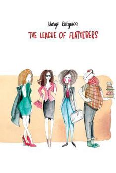 Paperback The League Of Flatterers Book