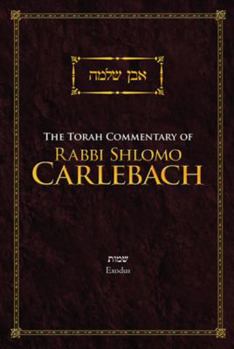 Hardcover The Torah Commentary of Rabbi Shlomo Carlebach: Exodus Book