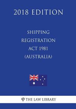 Paperback Shipping Registration ACT 1981 (Australia) (2018 Edition) Book