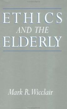 Hardcover Ethics and the Elderly Book