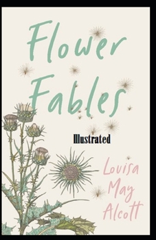 Paperback Flower Fables Illustrated Book