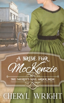 A Bride for McKenzie - Book #1 of the Sheriff's Mail Order Bride