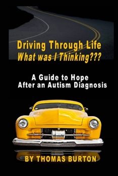 Paperback Driving Through Life What was I Thinking Book