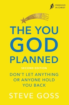Paperback The You God Planned, Second Edition: Don't Let Anything or Anyone Hold You Back Book