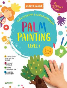 Paperback Palm Painting. Level 1: Stickers Inside! Strengthens Fine Motor Skills, Develops Patience, Sparks Conversation, Inspires Creativity Book