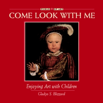 Come Look with Me: Enjoying Art with Children - Book  of the Come Look With Me Art Books