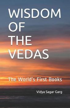 Paperback Wisdom of the Vedas: The World's First Books Book