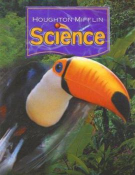 Hardcover Houghton Mifflin Science: Student Edition Single Volume Level 3 2007 Book