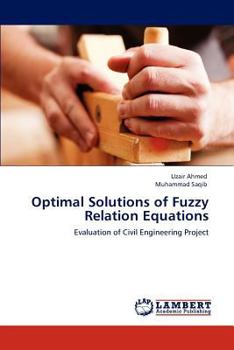 Paperback Optimal Solutions of Fuzzy Relation Equations Book