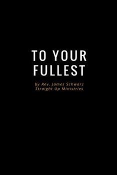 Paperback Living to Your Fullest Book