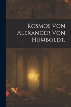 Kosmos von Alexander von Humboldt.