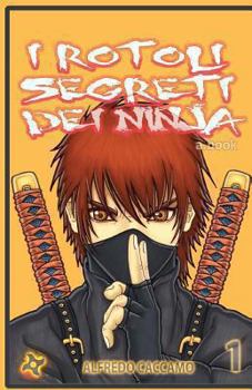 Paperback I Rotoli Segreti dei Ninja - Variant Cover: Kazan e l'eredita' dei Taiyo [Italian] Book